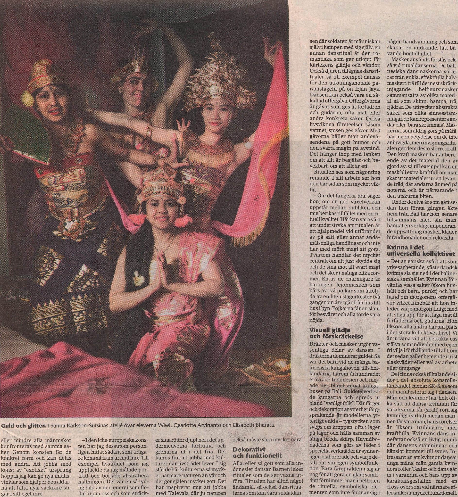 Magazine feature on Sanna Karlsson-Sutisna's Balinese dance and ritual-inspired performance art, including photographs from her atelier and an interview.